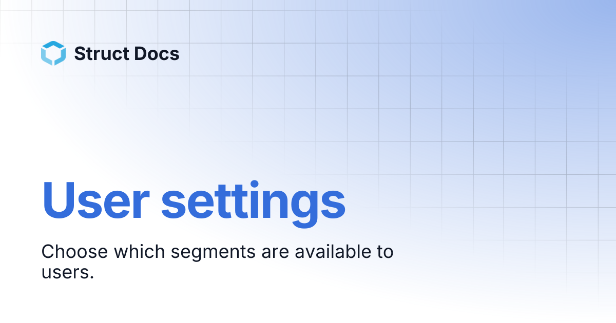 User settings | Struct Docs
