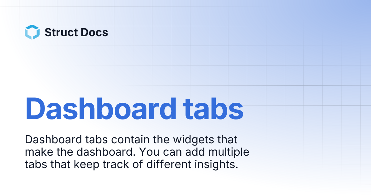 Dashboard tabs | Struct Docs