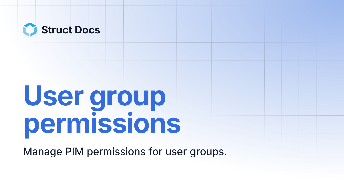 User group permissions | Struct Docs