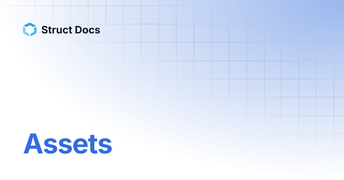 Assets | Struct Docs
