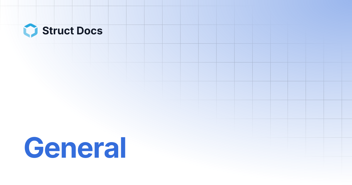 General | Struct Docs