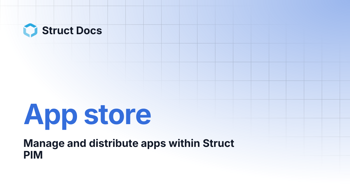 App store | Struct Docs