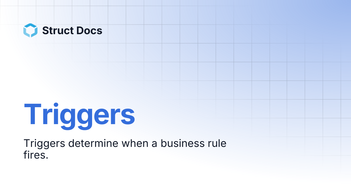 Triggers | Struct Docs