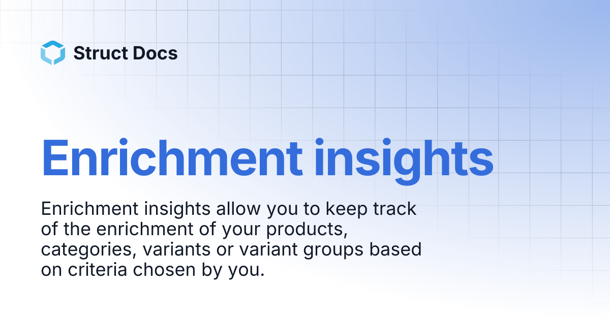 Enrichment insights | Struct Docs