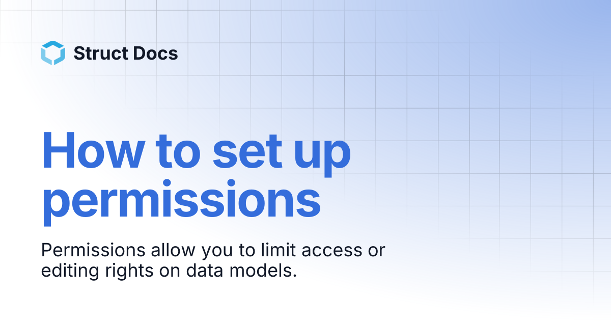 How to set up permissions | Struct Docs