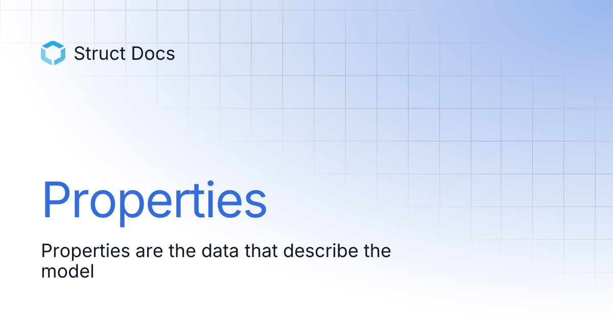 Properties | Struct Docs