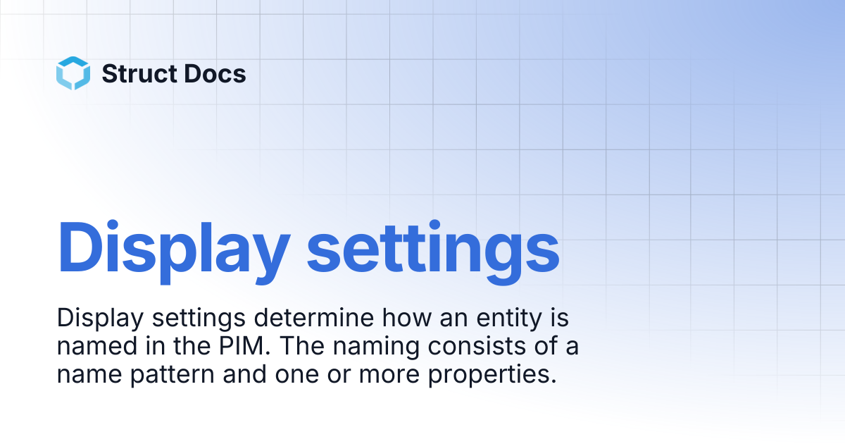 Display settings | Struct Docs