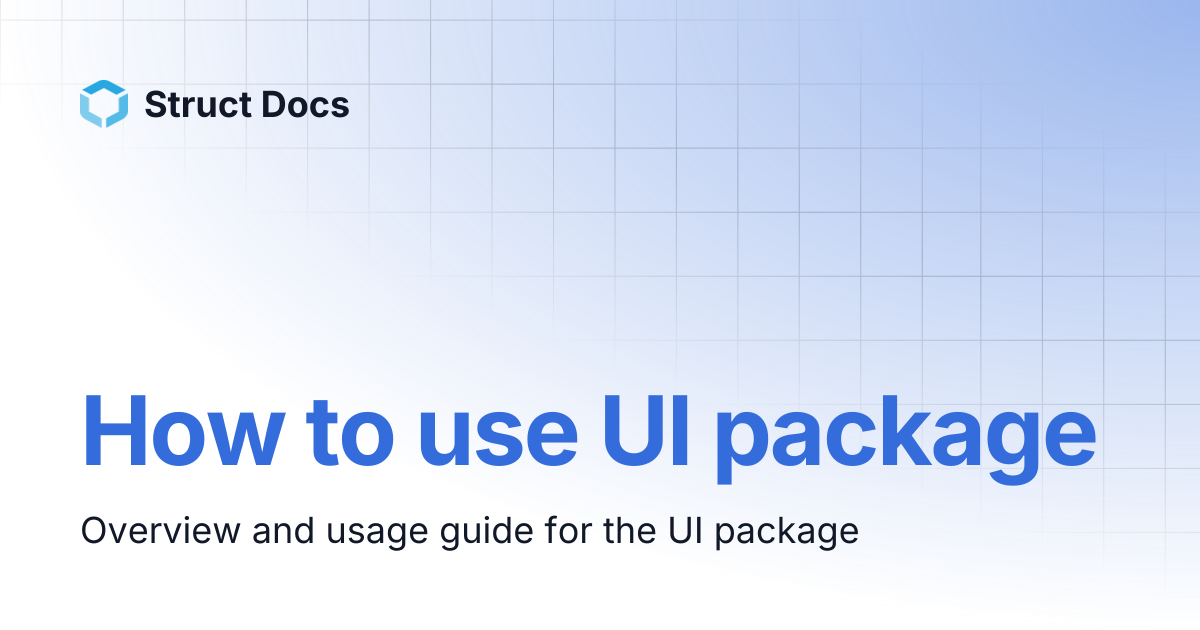 How to use UI package | Struct Docs