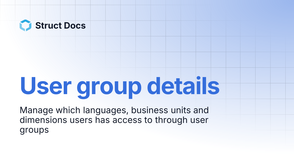 User group details | Struct Docs