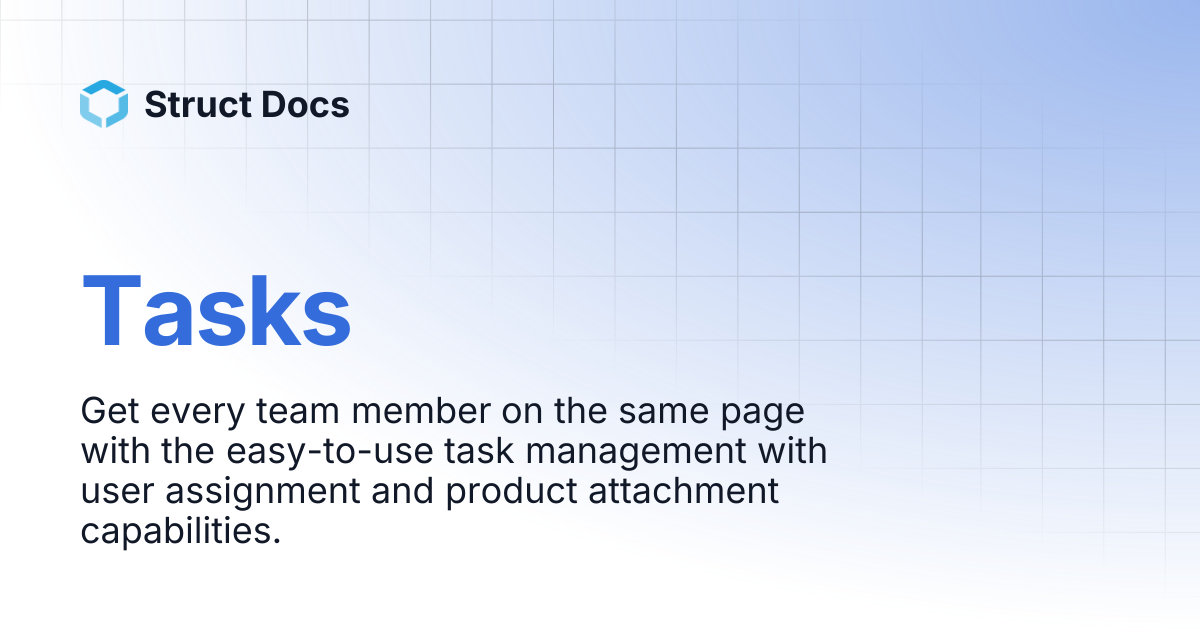 Tasks | Struct Docs