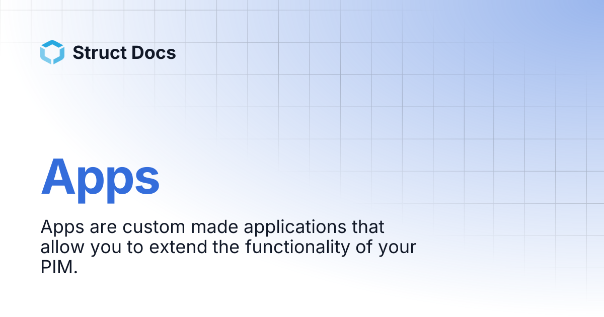 Apps | Struct Docs